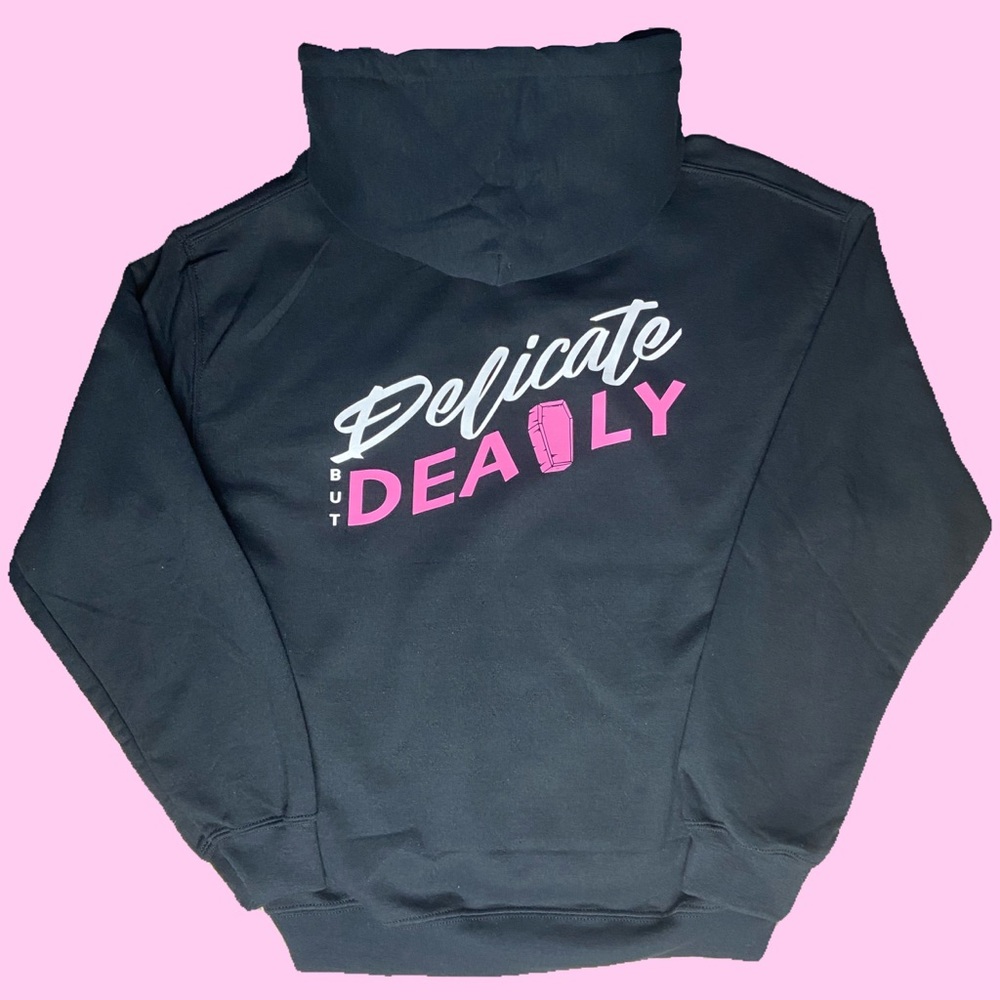 Delicate But Deadly Hoodie